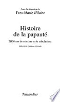 Histoire de la papaute ; 2000 ans de mission et de tribulations