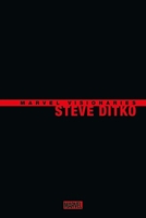 Marvel Visionaries - Steve Ditko - COMPTE FERME
