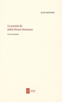 La pensée de John Henry Newman - Une introduction