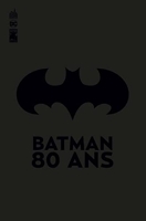 Batman 80 ans - Tome 0