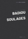 Dialogue avec Alain Badiou sur l'Art et sur Pierre Soulages