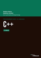 Programmez avec le langage C++ - Toute la puissance du langage C++ expliquée aux débutants