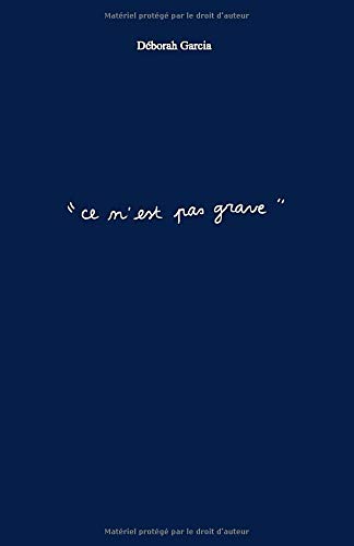 Ce N'est Pas Grave Et Pourtant ça L'est Toujours