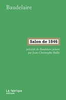 Salon de 1846 - Précédé de Baudelaire peintre