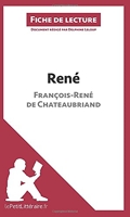 René de François-René de Chateaubriand (Fiche de lecture) Résumé complet et analyse détaillée de l'oeuvre