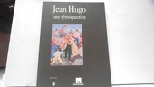 Jean Hugo - Une rétrospective