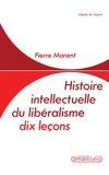 Histoire intellectuelle du libéralisme - Calmann-Lévy - 01/04/1994