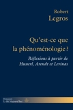 Qu'est-ce que la phénoménologie ? Réflexions à partir de Husserl, Arendt et Levinas