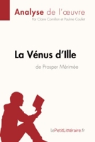 La Vénus d'Ille de Prosper Mérimée (Analyse de l'oeuvre) Analyse complète et résumé détaillé de l'oeuvre