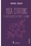 Yoga Citations et autres sagesses du temps et du monde