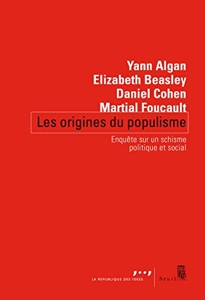 Les Origines du populisme - Enquête sur un schisme politique et social d'Yann Algan