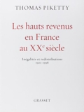 Les hauts revenus en France au XXème siècle Ned de Thomas Piketty (8 octobre 2014) Broché