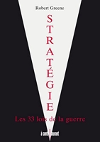 Stratégie - Les 33 lois de la guerre - Leduc.S Editions - 20/09/2010