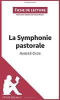 La Symphonie pastorale de André Gide (Fiche de lecture) Résumé complet et analyse détaillée de l'oeuvre