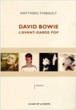 David Bowie - L'avant-garde pop de Matthieu Thibault ( 19 septembre 2013 ) - Le mot et le reste (19 septembre 2013) - 19/09/2013