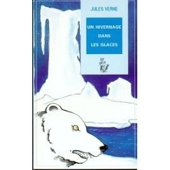 Un hivernage dans les glaces - Lire c'est partir - 1998