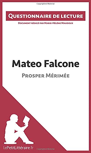 Mateo Falcone De Prosper Mérimée - Questionnaire De Lecture, Marie-Hélène  Maudoux - Les Prix D'occasion Ou Neuf