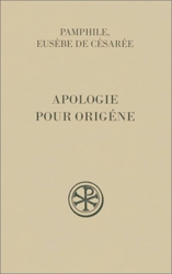 Apologie pour Origène, tome 1 - Sur la falsification des livres d'Origène - Rufin d'Aquilée de Pamphile de Césarée