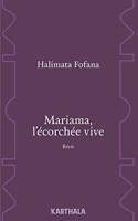 Mariama, l'Ecorchée Vive. Recit