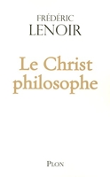 Le Christ philosophe (Hors collection) - Format Kindle - 9,99 €
