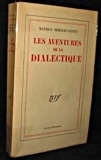 Les aventures de la dialectiques - Gallimard