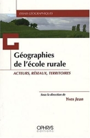 Géographies de l'école rurale - Acteurs, réseaux, territoires
