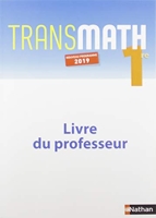 Transmath 1re - Livre Professeur - 2019