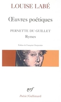 OEuvres poétiques / Blasons du Corps féminin (choix) / Rymes, de Pernette du Guillet