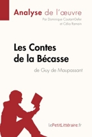 Contes De La Bécasse De Guy De Maupassant - Analyse complète et résumé détaillé de l'oeuvre
