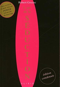 L'art de la séduction (édition condensée) de Robert Greene
