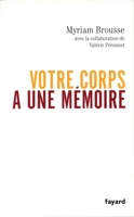 Votre corps a une mémoire (Documents) - Format Kindle - 5,99 €