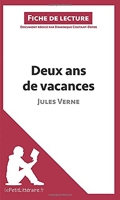 Deux ans de vacances de Jules Verne (Fiche de lecture) Résumé complet et analyse détaillée de l'oeuvre