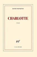 Charlotte - Prix Renaudot et Goncourt des lycéens 2014