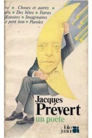 Jacques Prevert Un Poete