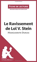 Le Ravissement de Lol V. Stein de Marguerite Duras (Fiche de lecture) Analyse complète et résumé détaillé de l'oeuvre