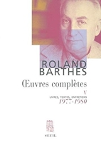 Oeuvres complètes, tome 5 - Livres, textes, entretiens, 1977-1980