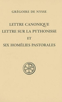 Lettre canonique, lettre sur la pythonisse et six Homélies pastorales