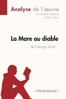 La Mare au diable de George Sand (Analyse de l'œuvre) Analyse complète et résumé détaillé de l'oeuvre