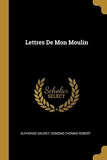 Lettres de Mon Moulin - Wentworth Press - 26/07/2018