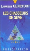 Les Chasseurs de sève - Fleuve Noir - 27/05/1994