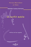 Le Conflit mobile. volume 50 - Nouvelle Bibliothèque de Thèses