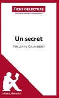 Un secret de Philippe Grimbert (Fiche de lecture) Analyse complète et résumé détaillé de l'oeuvre