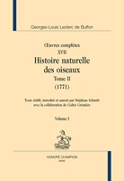 Œuvres complètes - Histoire naturelle des oiseaux (1771), 2 Volumes Tome 17
