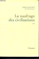 Le Naufrage Des Civilisations - Prix Aujourd'hui 2019