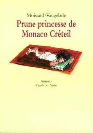 couverture de : Prune princesse de Monaco Cr&eacute;teil