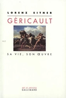 Géricault - Sa vie, son œuvre
