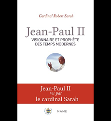 Jean-Paul II, visionnaire et prophète des temps modernes
