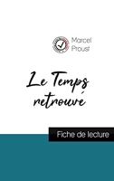 Le Temps retrouvé de Marcel Proust (fiche de lecture et analyse complète de l'oeuvre)
