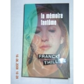 La mémoire fantôme - France Loisirs - 2008