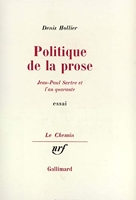 Politique de la prose - Jean-Paul Sartre et l'an quarante